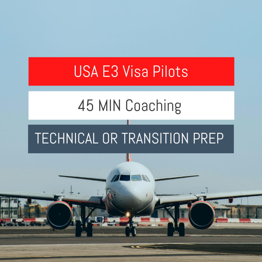 USA E3 Visa Tech or Transition Pilot Prep
